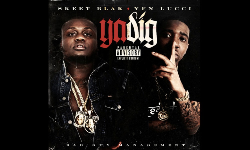 Skeet Blak – “Ya Dig” Ft. YFN Lucci