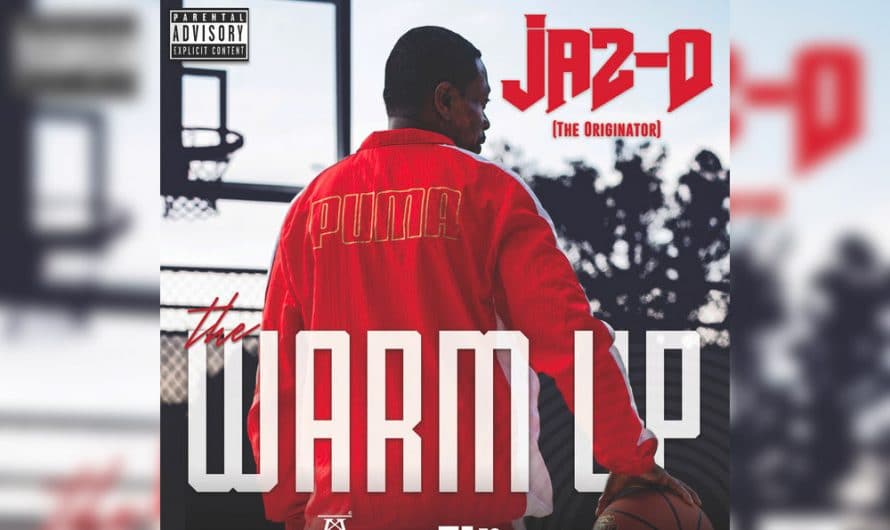 Jaz-O Drops New Project, ‘The Warm Up’ (EP)